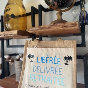 Sac « Libérée, Délivrée, Retraitée »